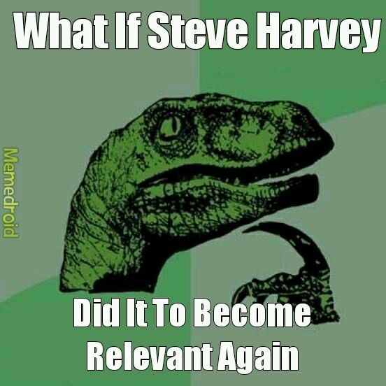 Steve Harvey FTW - meme