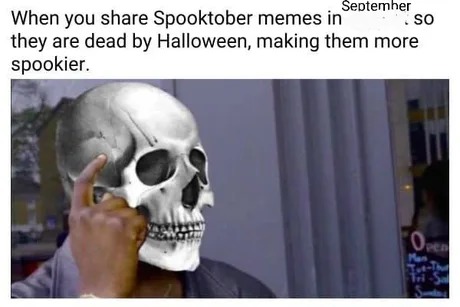 Spooktober memes in September