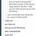 Let’s kill Barney