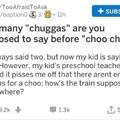 I always said chugga twice growing up