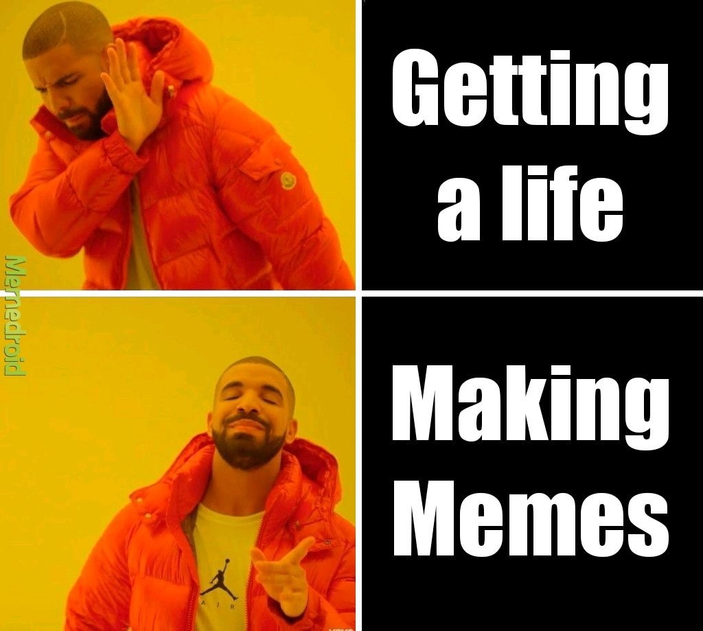 My "life" - meme