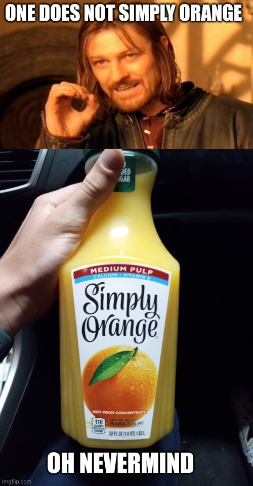 I love orange juice - meme