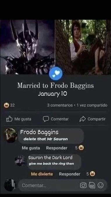 Frodo got married and Sauron is in the Facebook comments beefing - meme