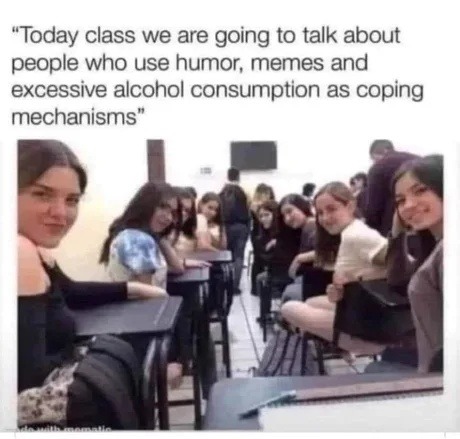 Welcome to coping 101: memes, booze, and denial