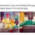 Grass in a play huh
