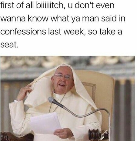 When da Pope badass - meme