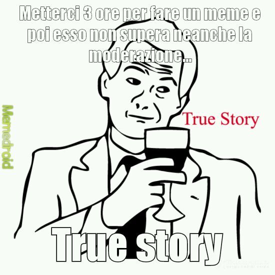 Real true story... - meme