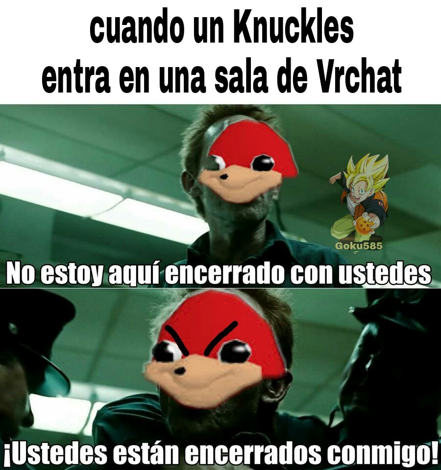 Knuckles Meme By Goku585 Memedroid