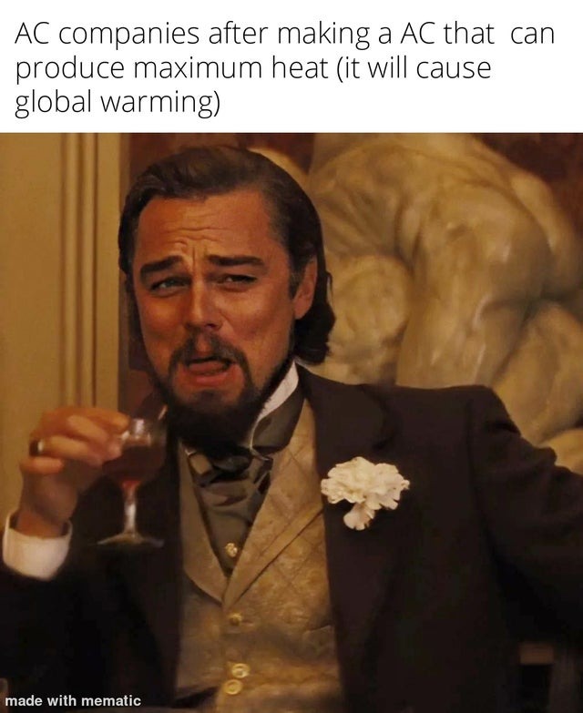 AC companies and global warming - meme