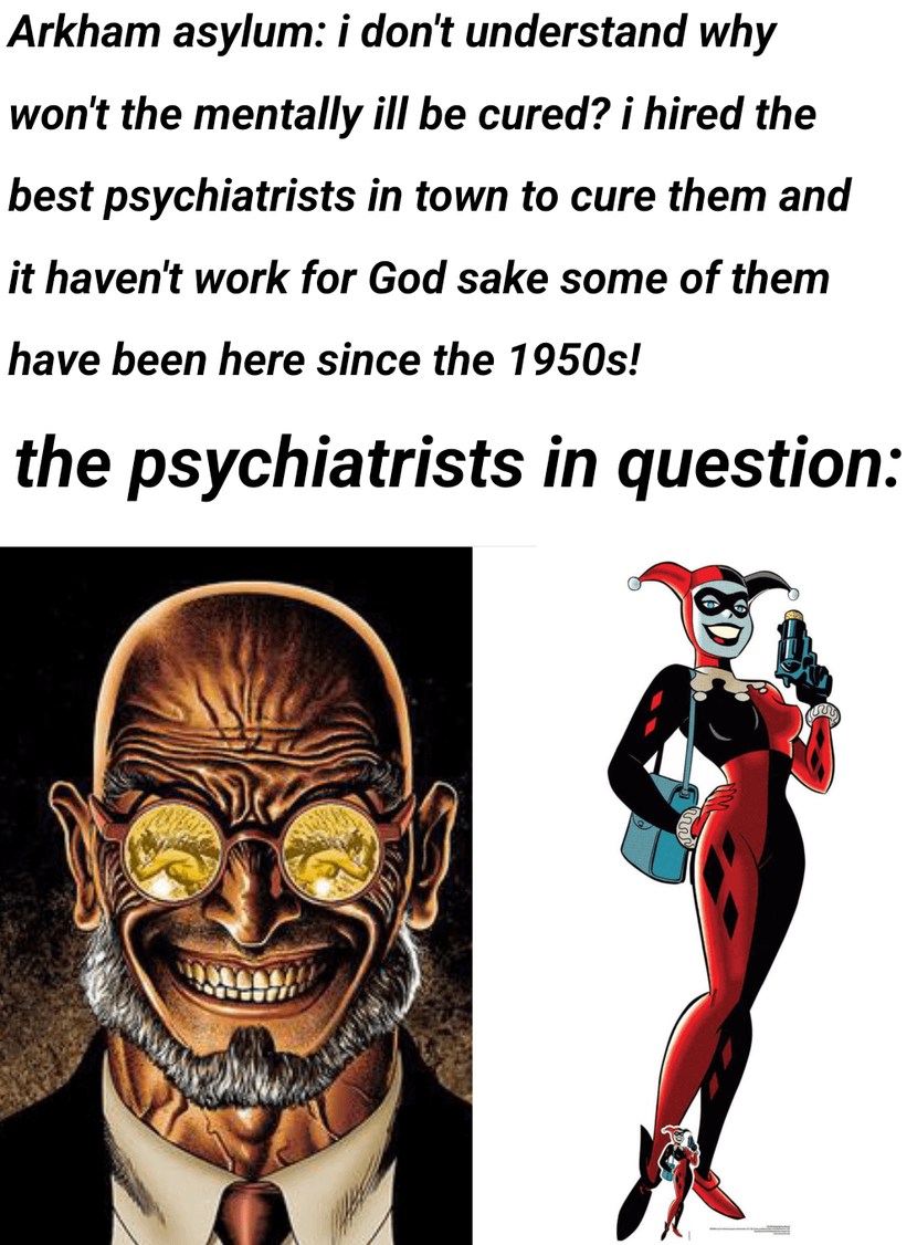 Arkham asylum psychiatrists - meme
