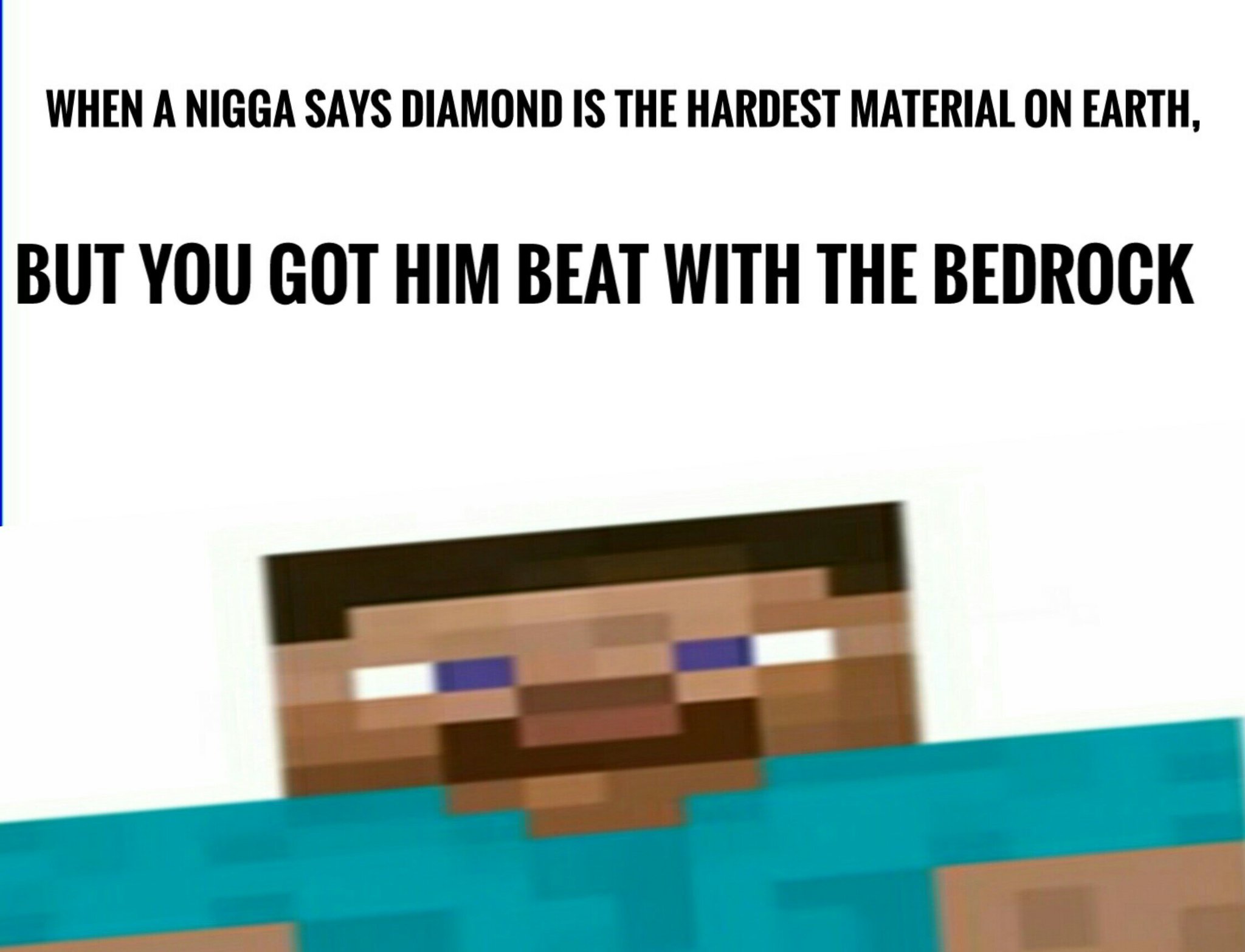 You know I'm all aboot dat bedrock - meme