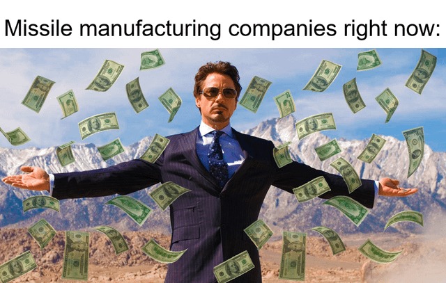 War business is boomin - meme
