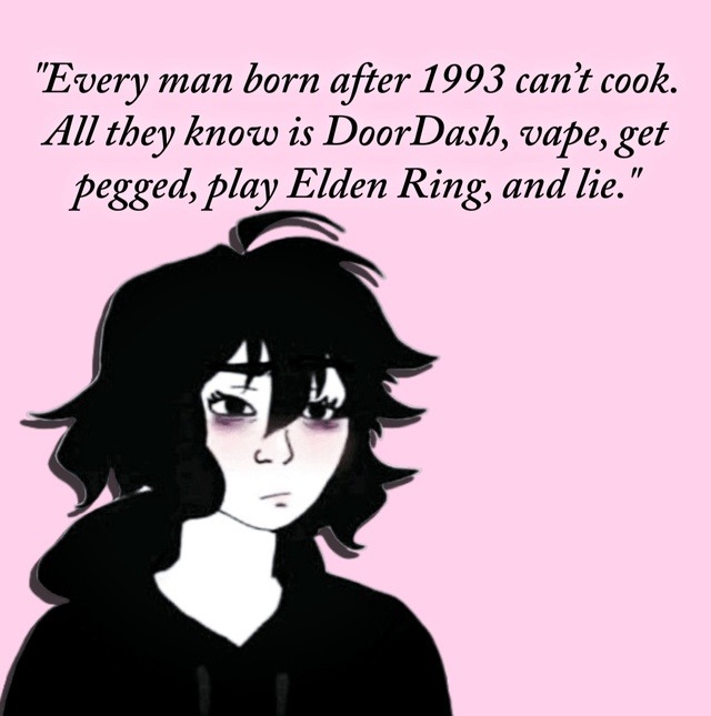 Men born after 1993 can’t cook, only vape and emotionally dodge - meme