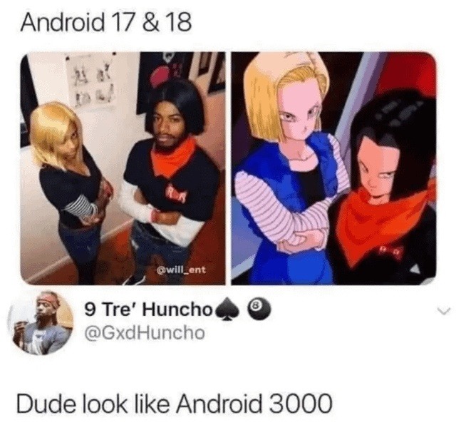 android 17, 18, and 3000 walk into the drip zone - meme