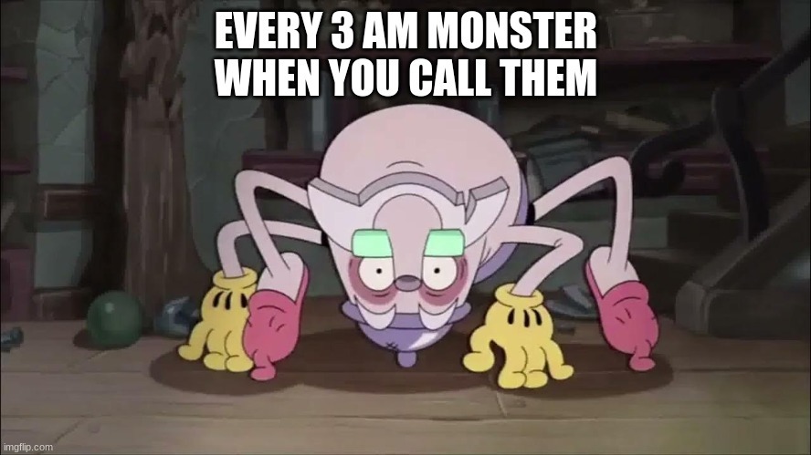 Cursed 3AM Monster - meme
