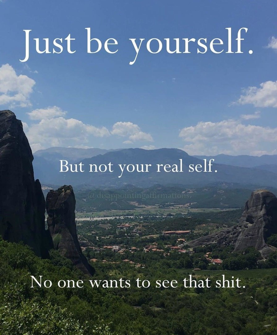 Be Your (Other) Self - meme