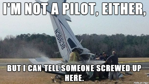 I'm not a pilot and I know something happened here - meme