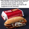 For reals tho, oh tha mcrib its gonna be gone 4ever...