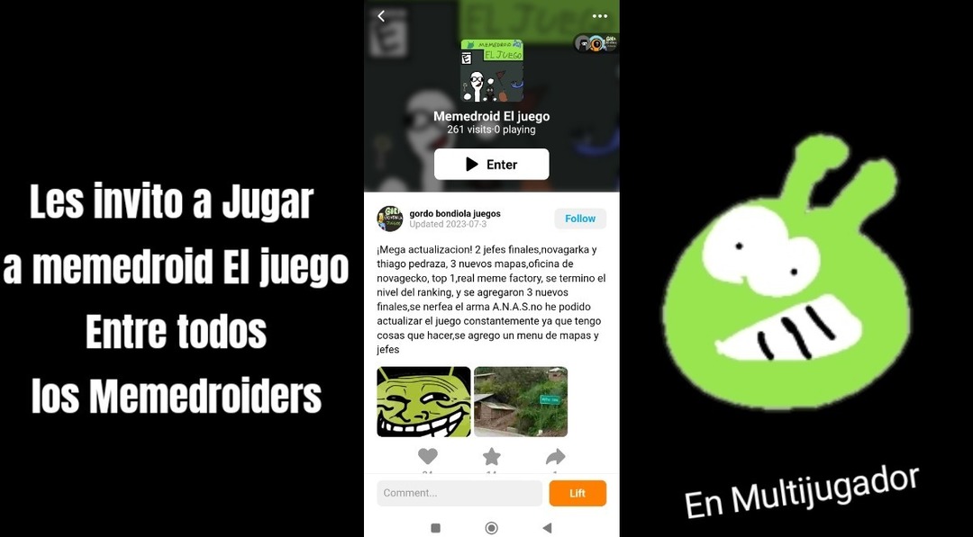 Instalense Julián editor en la play Store, se crean una cuenta buscan Memedroid el juego 1 y Entren yo voy a conectado En multijugador