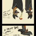 Don't make me hit you with a fruit bat.