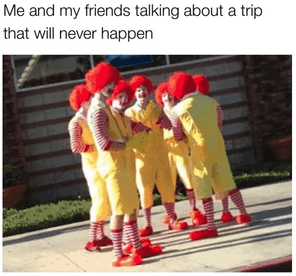Let's go to McDonald's - meme
