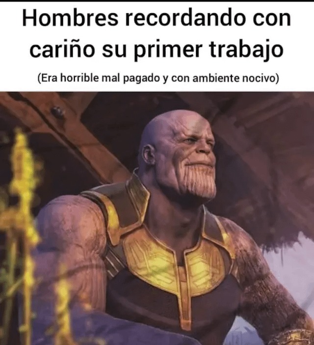 Hombres recordando su primer trabajo - meme