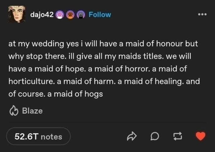 My wedding will have a maid of hogs - meme
