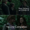 Vaccine companies be like