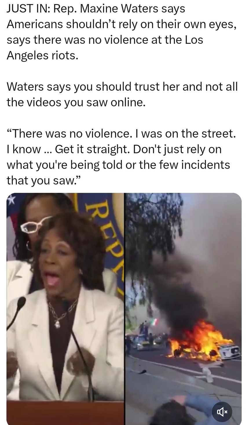 Maxine Waters says don’t trust your eyes, trust the narrative - meme