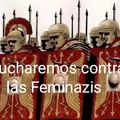 Romanos lucharán contra las Feminazis