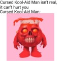 Cursed Kool-Aid man