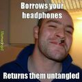 True story. Once I put my headphones in my locker and they didn't mess up........