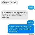 Rekt. Black peoples are cool tho