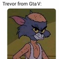 Trevor from gta 5