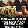Indiana judge ruled that tacos and burritos are “Mexican-style sandwiches