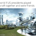 The world if US presidents played Minecraft together