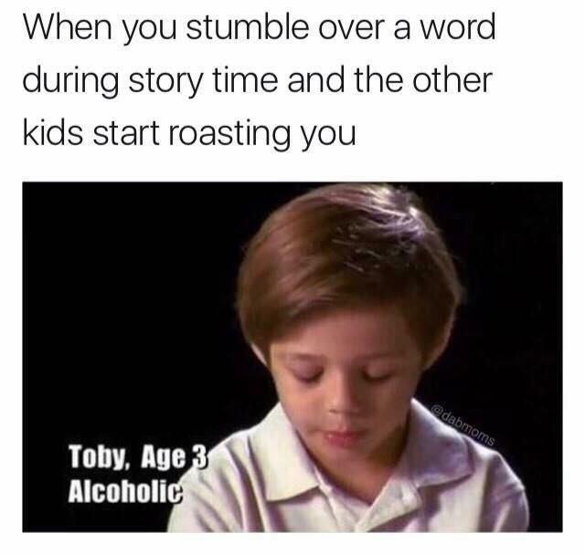 Age 3, alcoholic - meme