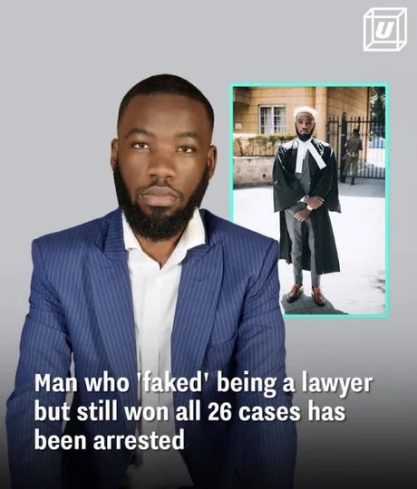Man who faked being a lawyer but still won all 26 cases has been arrested - meme