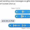 Send voice messages so they can't screenshot you
