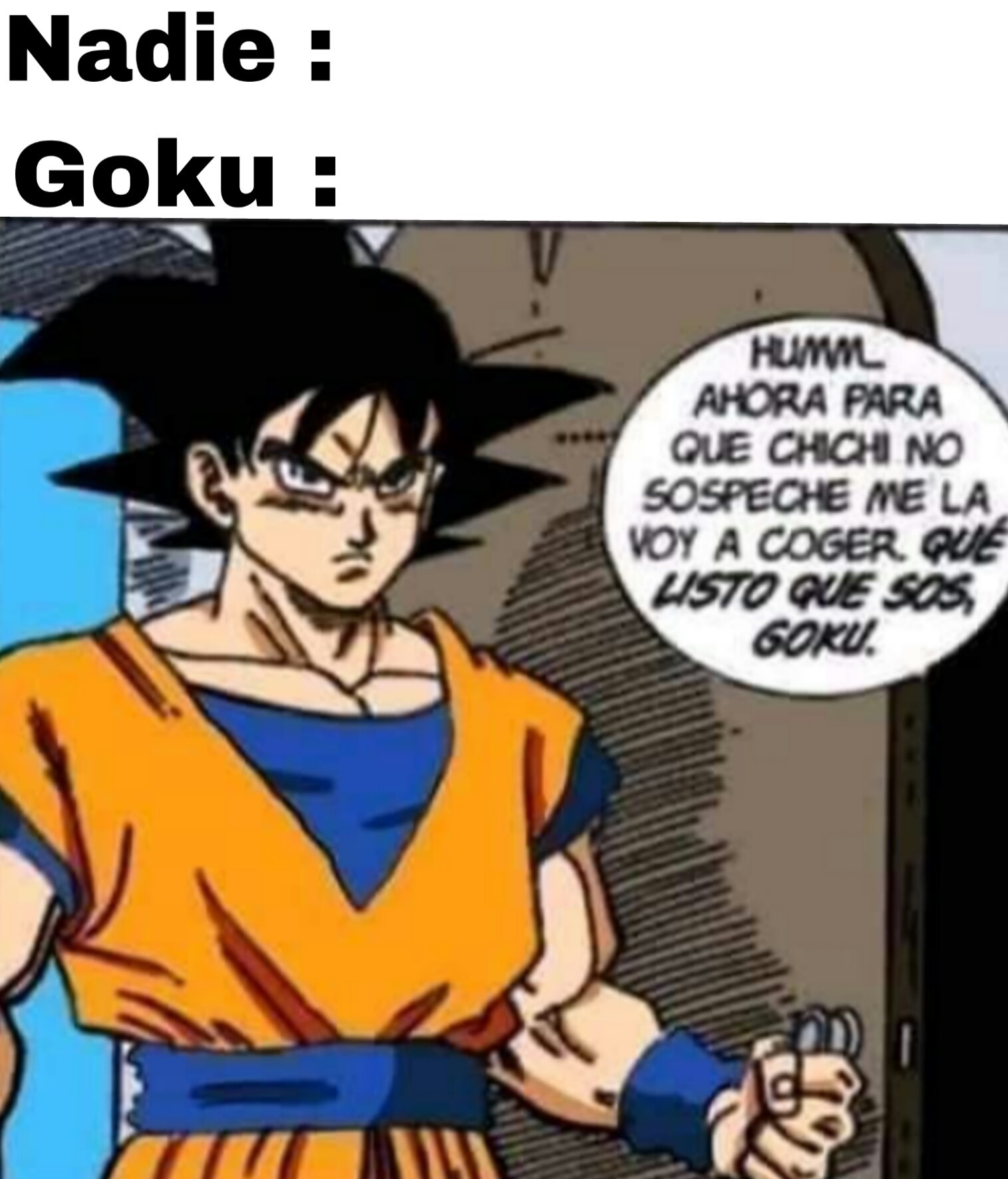 Que listo que sos Goku - meme