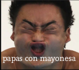 Papas Con Mayonesa - meme
