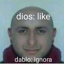 dios like diablo ignora - meme