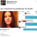 Matched professor on Tinder