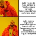 No es meme es lo que voy a hacer por recomendación de un pana