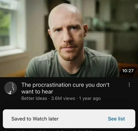 The cure to procrastination - meme