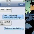 Sorry batman...