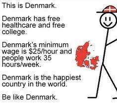 Wanna be happy.. don't move to Denmark - meme