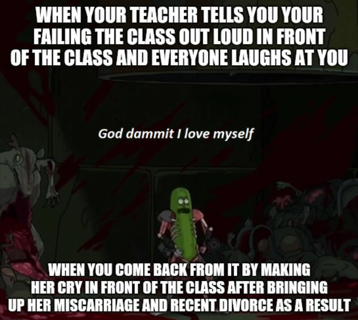 Fuck smartass teachers - meme