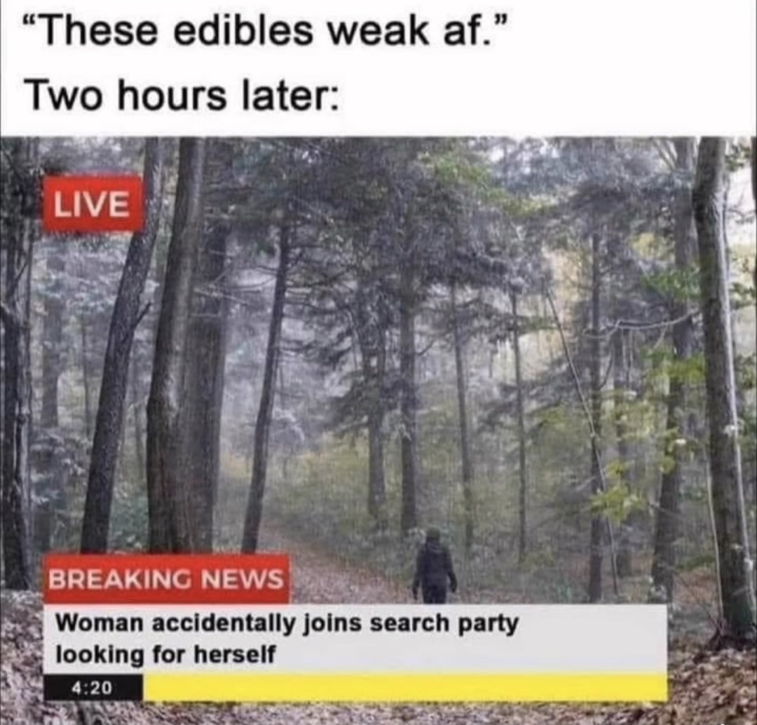 These Edibles Hit - meme