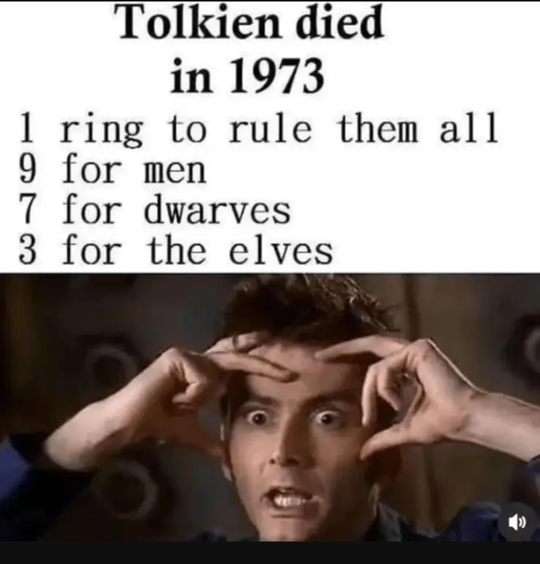 Tolkien really dropped the hottest ring lore in '73 - meme